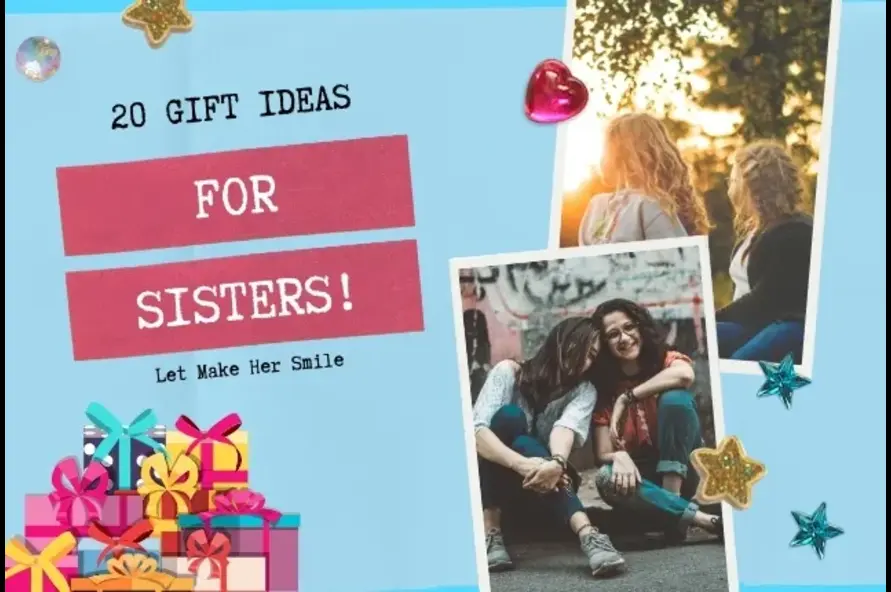 Best 20 gifts for sister