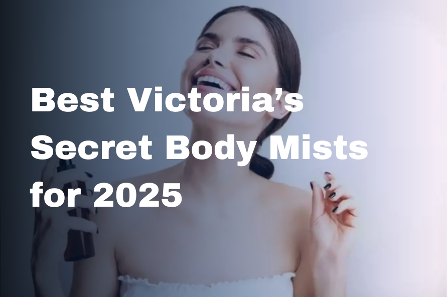 Best Victoria’s Secret Body Mists for 2025