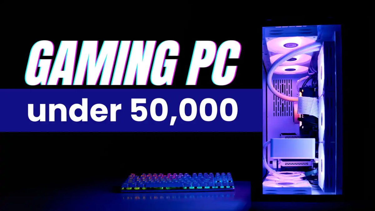 Best Gaming Pc Setup under 50000