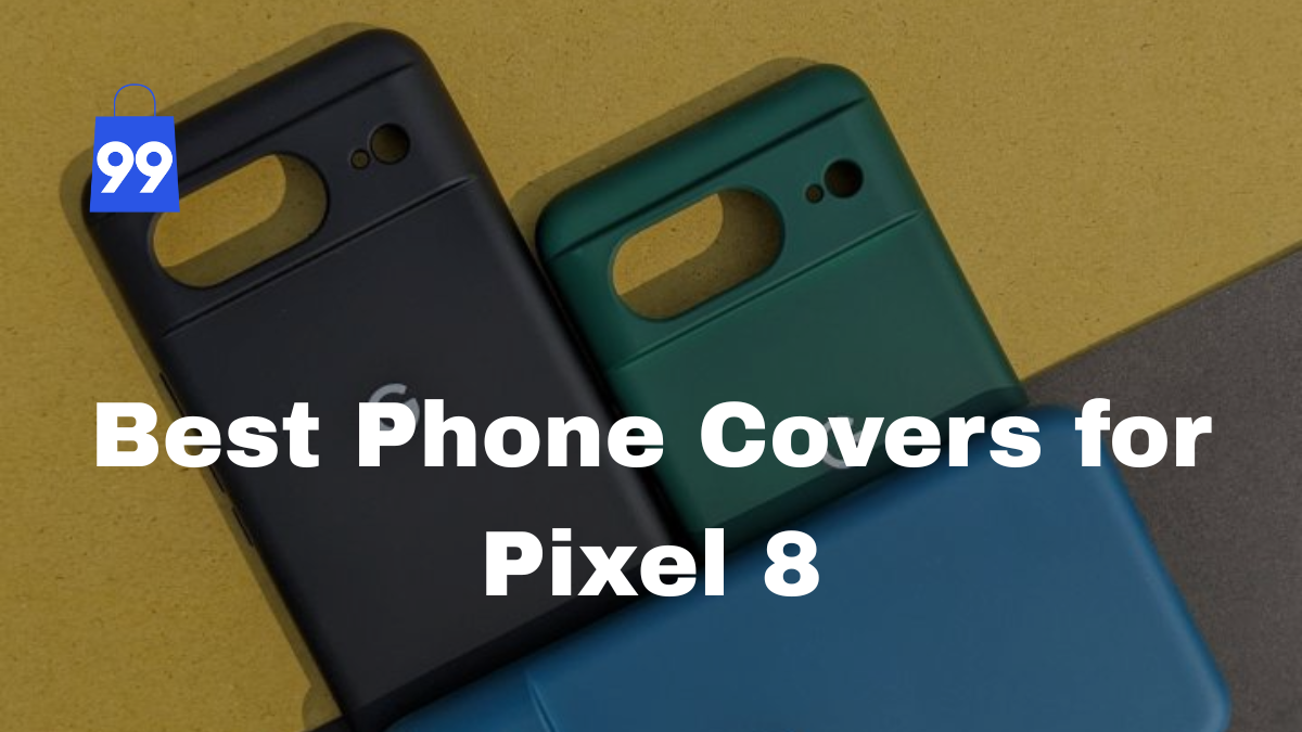 Best Phone Covers for Pixel 8