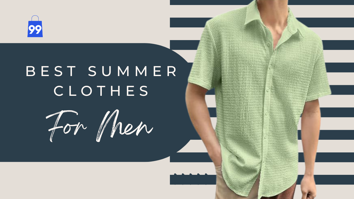 Best Summer Clothes For Men