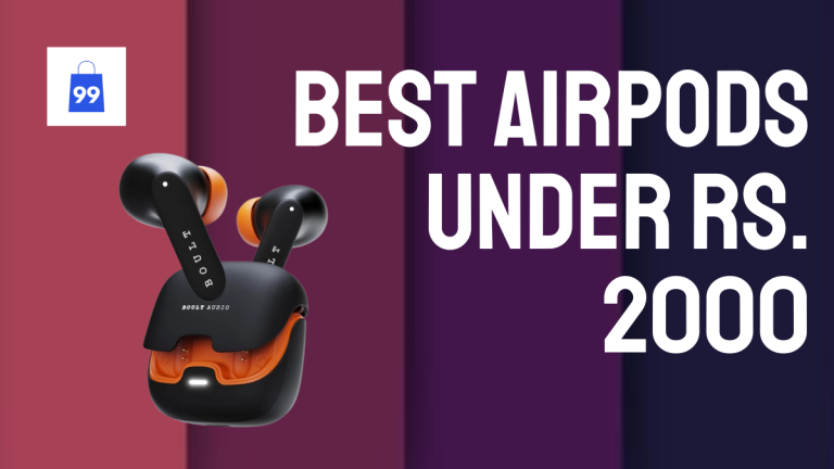 Best AirPods Under Rs. 2000