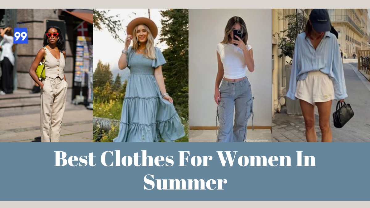 Best Clothes For Women In Summer