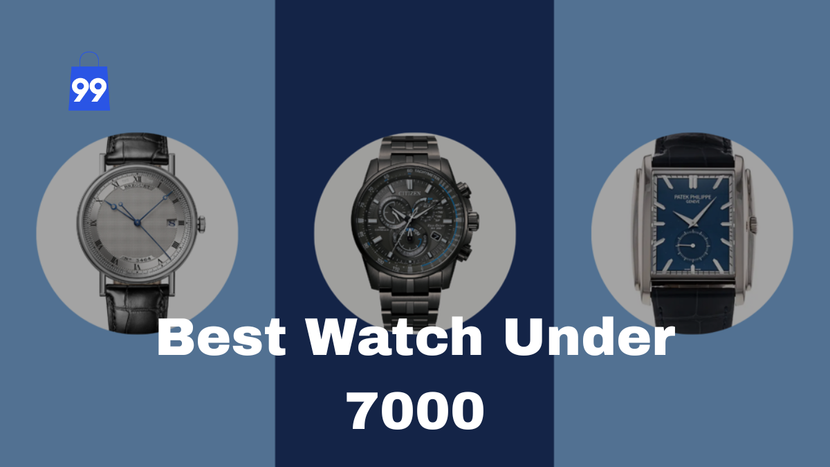 Best Watch Under 7000