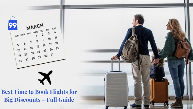 Best Time to Book Flights for Big Discounts – Full Guide