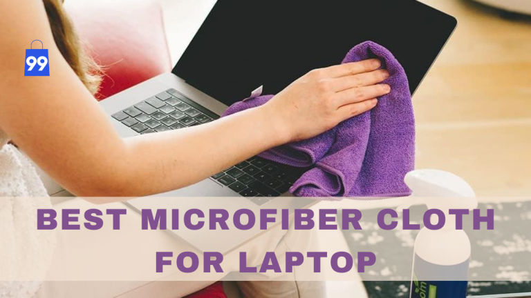 Best Microfiber Cloth for Laptop