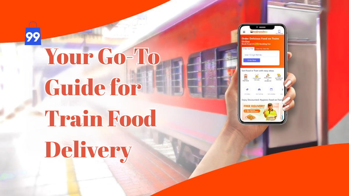 Your Go-To Guide for Train Food Delivery
