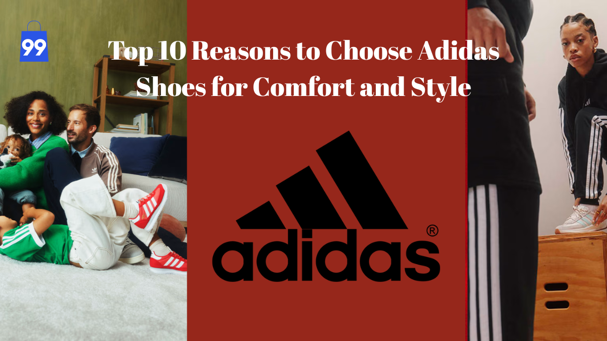 Top 10 Reasons to Choose Adidas Shoes for Comfort and Style