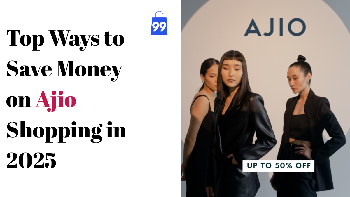 Top Ways to Save Money on Ajio Shopping in 2025