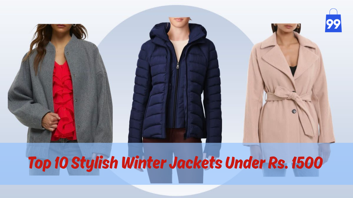 Top 10 Stylish Winter Jackets Under Rs. 1500