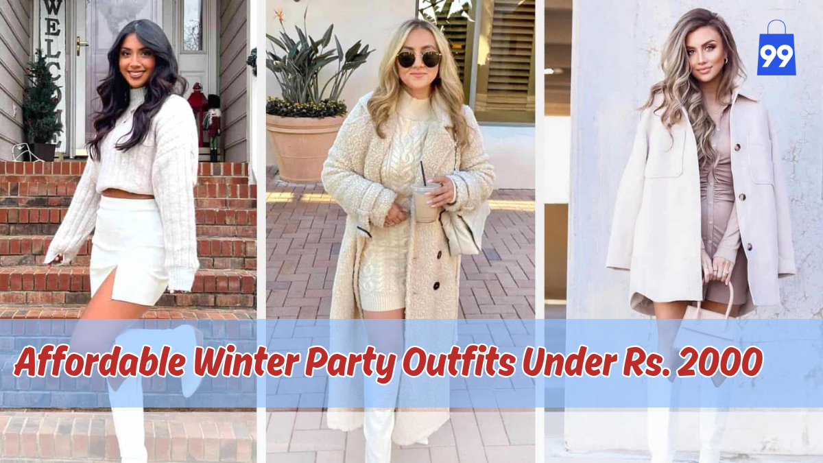 Affordable Winter Party Outfits Under Rs. 2000 That Steal the Spotlight