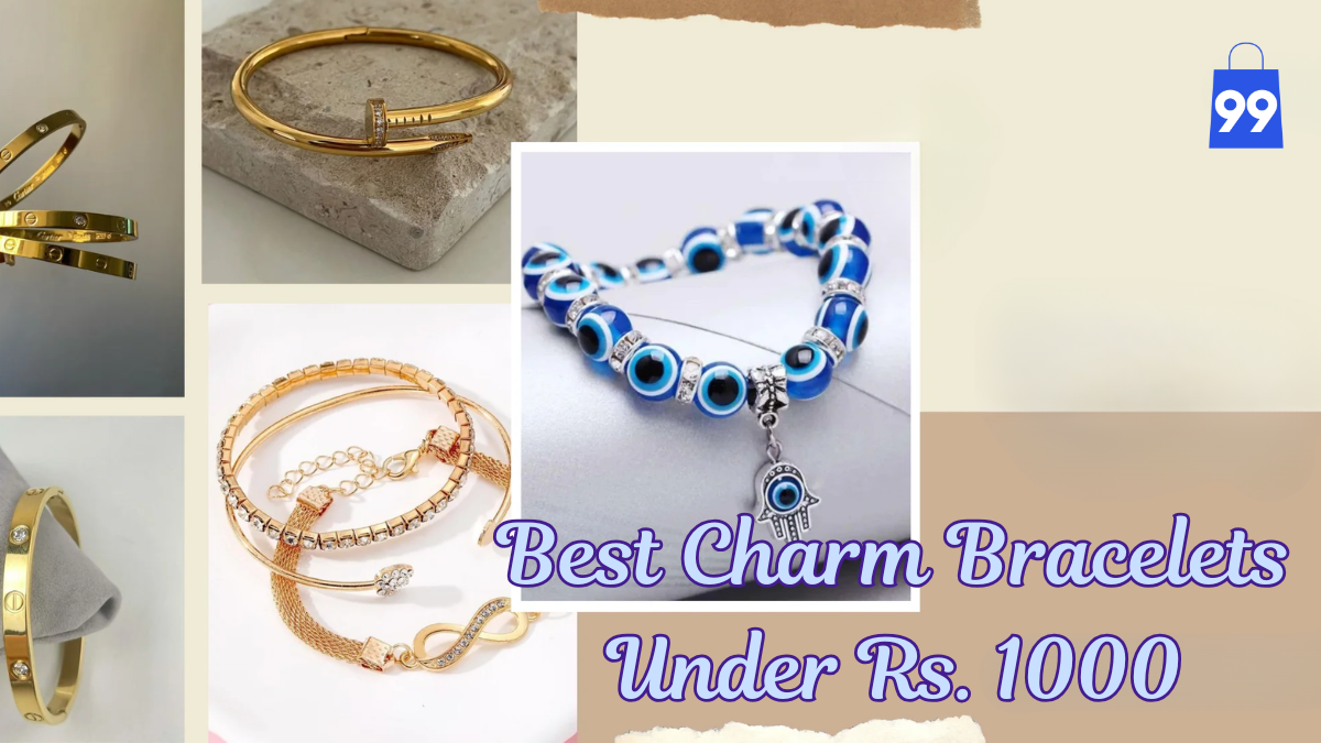 Best Charm Bracelets Under Rs. 1000