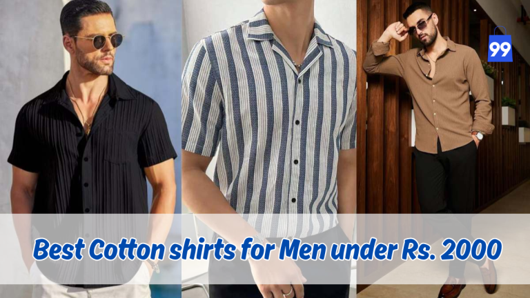 Best Cotton Shirts for Men Under Rs. 2000