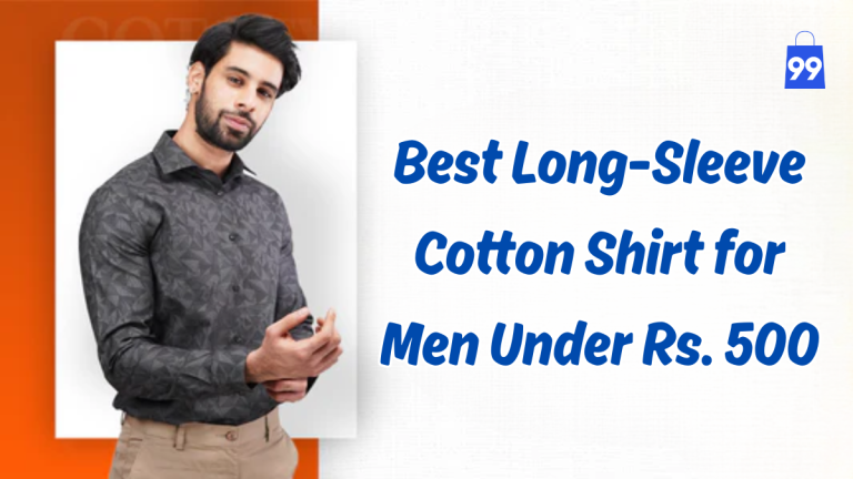 Best Long-Sleeve Cotton Shirt for Men Under Rs. 500 