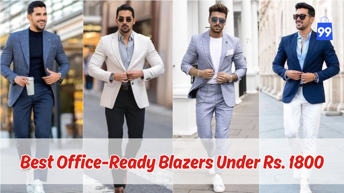 Best Office-Ready Blazers Under Rs. 1800